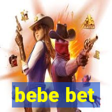 bebe bet